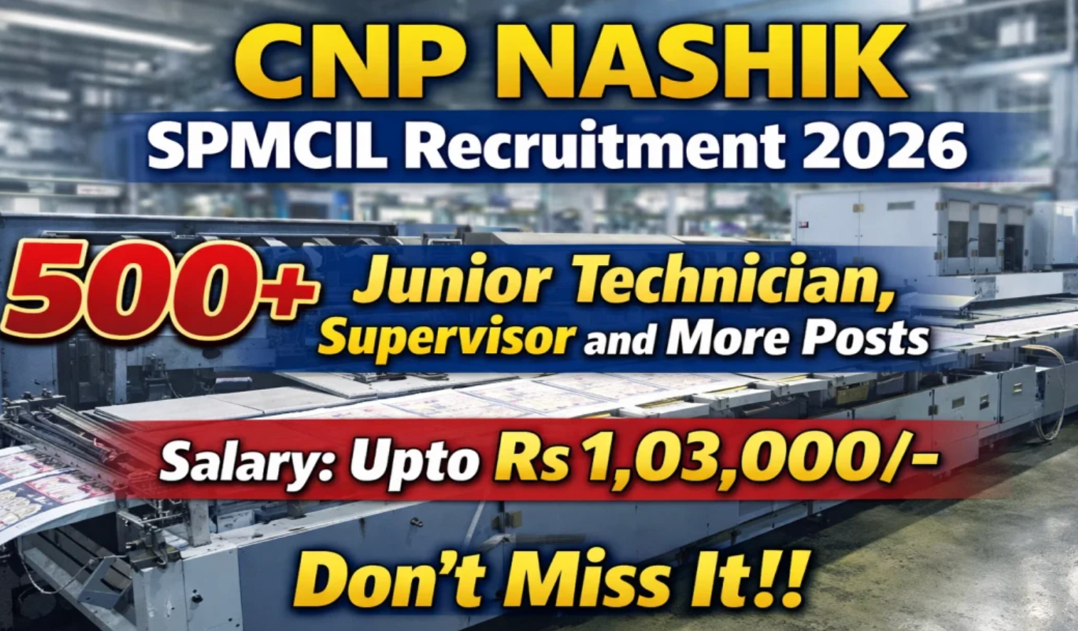 Currency Note Press Nashik Recruitment 2026: Apply Now for 534 Vacancies